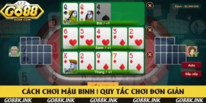 Cách Chơi Mậu Binh Go88 | Quy Tắc Cơ Bản Đến Chi Tiết 2025