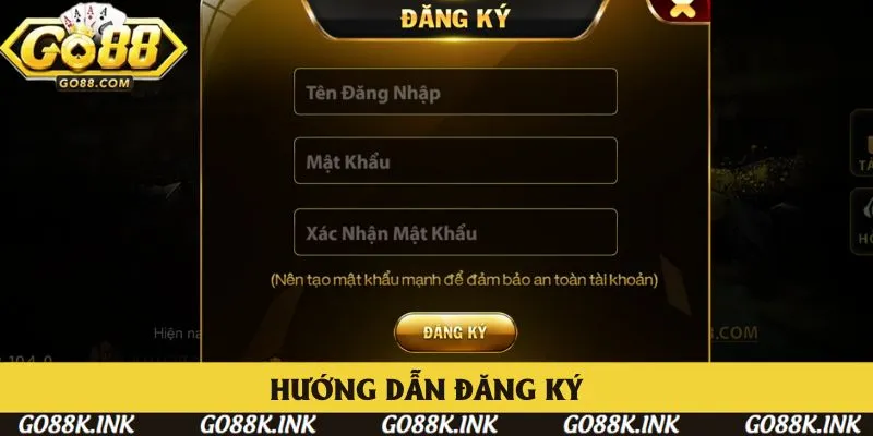 Hướng dẫn đăng ký Go88 cho tân binh thực hiện tối ưu 3 bước