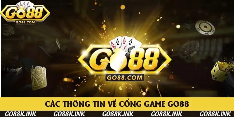Toàn cảnh điểm nổi bật của cổng game trực tuyến Go88 Toàn cảnh điểm nổi bật của cổng game trực tuyến Go88